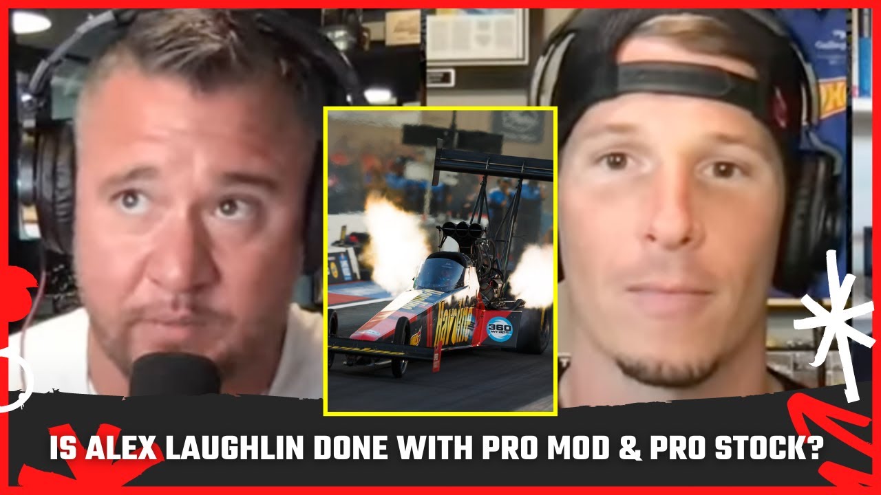Alex Laughlin Admits He Might Be Done w/ Doorslammer Racing | The Wes Buck Show