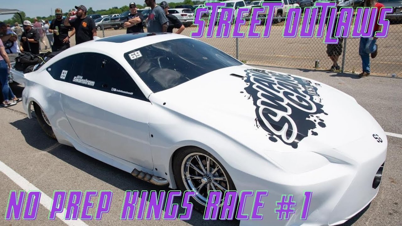STREET OUTLAWS NO PREP KINGS RACE #1 with @Justin Swanstrom new Lexus