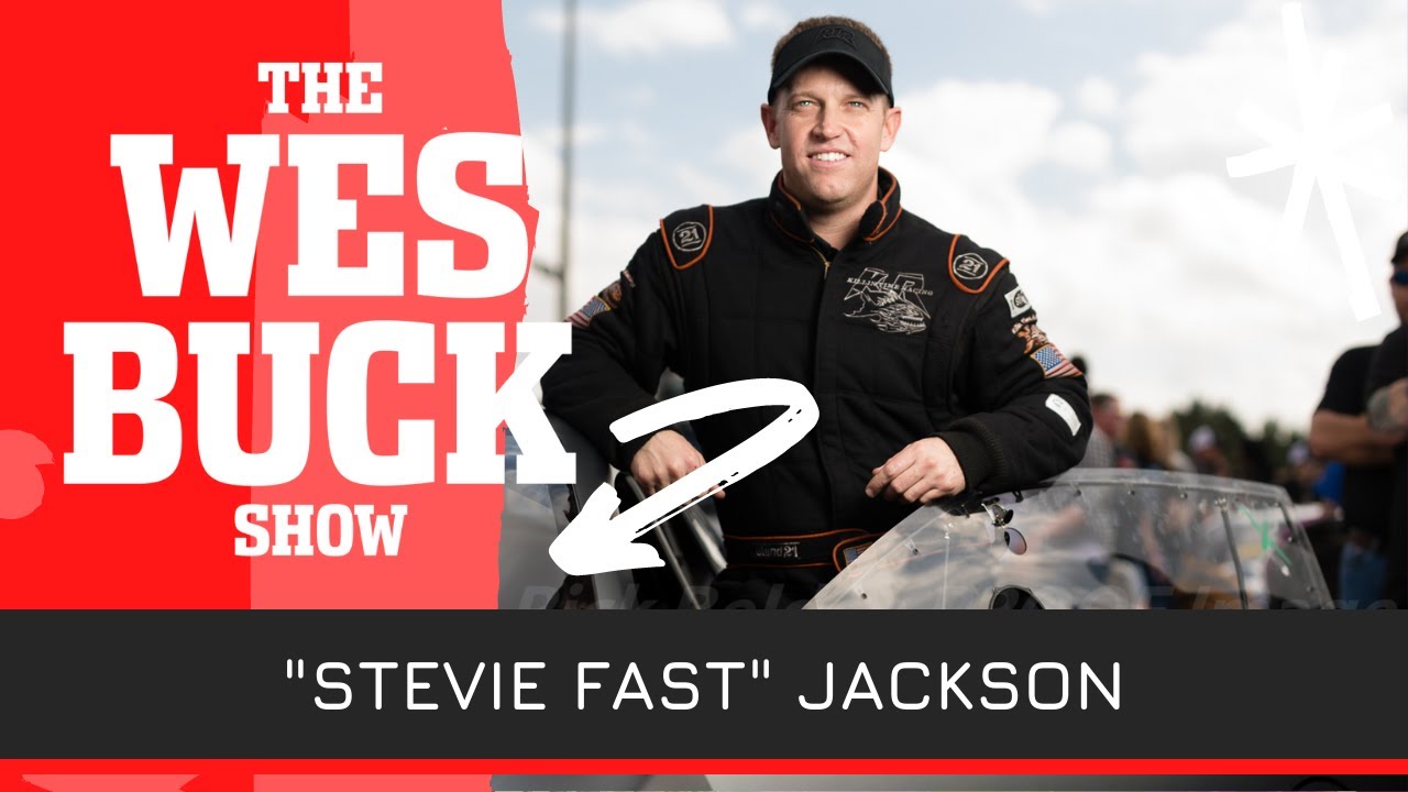 "Stevie Fast" Jackson Talks Fans, Pro Mod Rules, Trash Talking & No Prep Kings | The Wes Buck Show