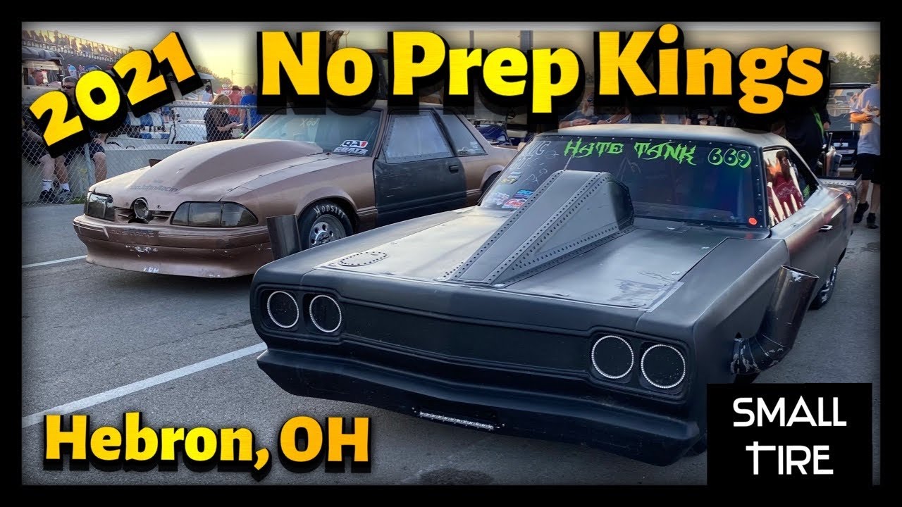 2021 Street Outlaws No Prep Kings, Hebron, OH: Small Tire Saturday