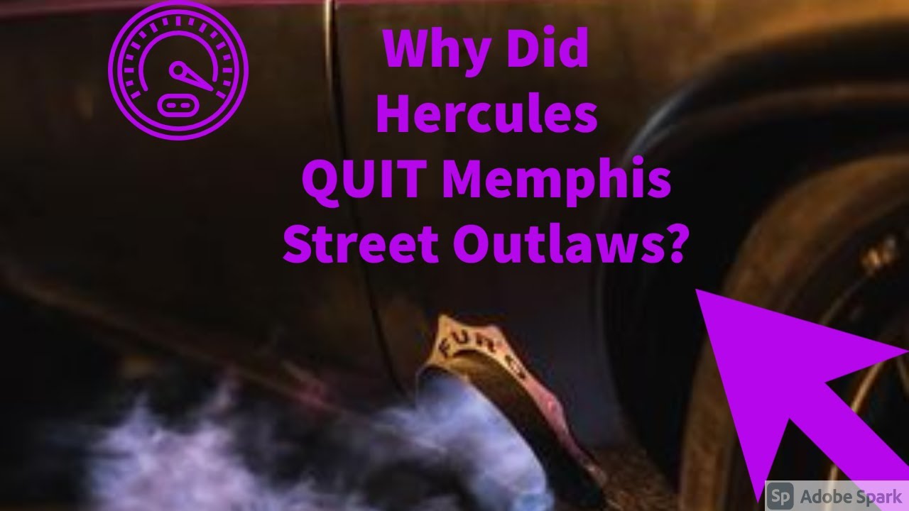 HERCULES QUIT MEMPHIS STREET OUTLAWS!