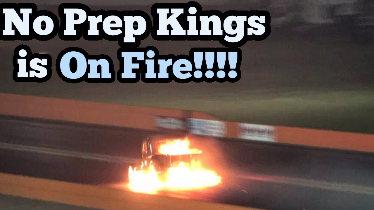 No Prep Kings is on Fire!!!