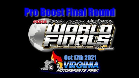 PDRA Pro Mod Pro Boost Final Round Oct 17th 2021 Virginia Motorsports Park.