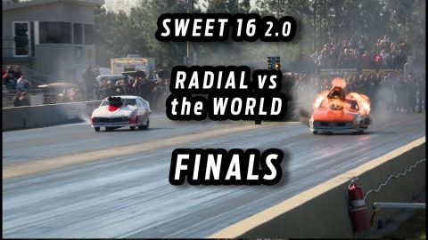 Radial Drag Racing Finals - Sweet 16 2.0 - Radial vs the World