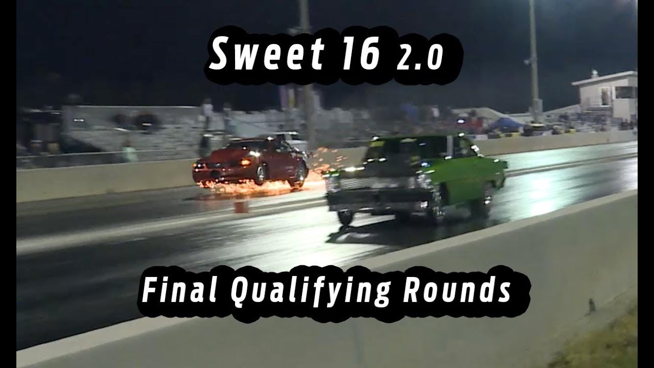 Radial Drag Racing - Sweet 16 2.0 - Final Qualifying Rounds