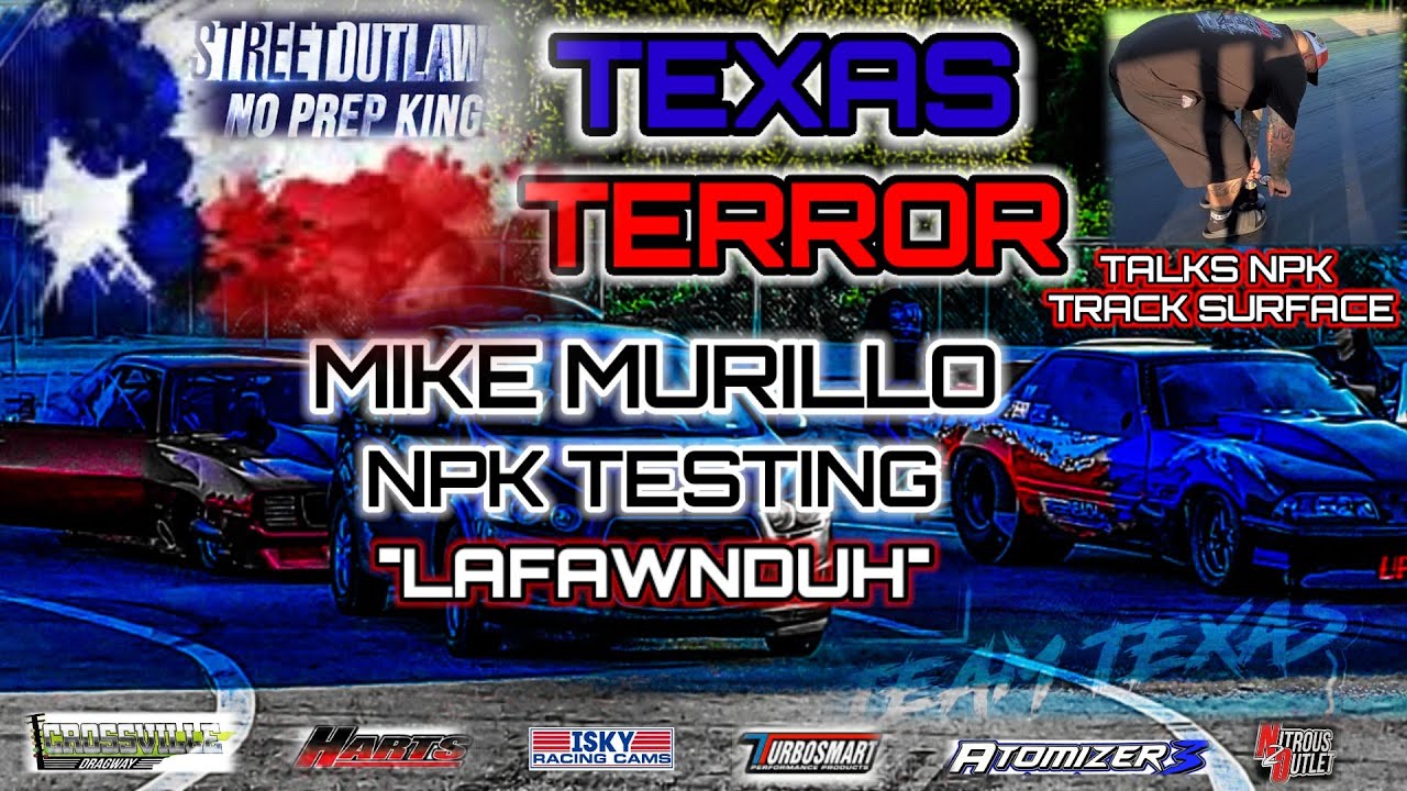 STREET OUTLAWS MIKE MURILLO GETS LAFAWNDUH LINED OUT FOR NO PREP KINGS PLUS TALKS NPK TRACK SURFACE
