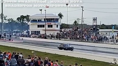 Street Outlaws 2021 No Prep Kings :Justin Swanstrom , Murder nova -  Bradenton Motorsports Park