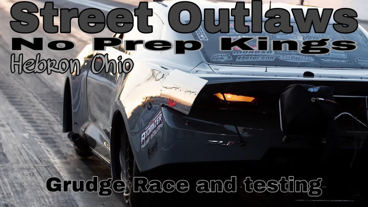Street Outlaws No Prep Kings Ohio Grudge Race and Testing day one