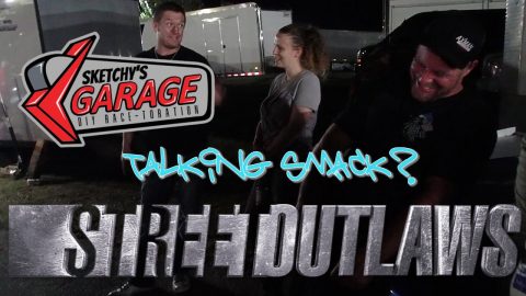 Street Outlaws and Npk's Talking Smack