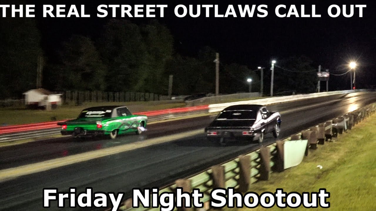 THE REAL STREET OUTLAWS CALL OUT FRIDAY SHOOTOUT MOORESVILLE DRAGWAY NC