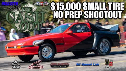 $15,000 SMALL TIRE NO PREP FROM PALMETTO NO PREP "THE CASH OUT" AT DARLINGTON DRAGWAY!!!!!!!