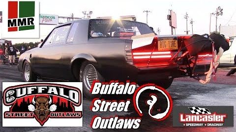 Buffalo STREET OUTLAWS Drag Racing at Lancaster Dragway