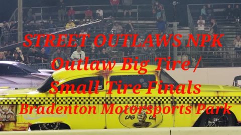 Street Outlaws NPK at BMP  - Outlaw Big Tire / Small Tire Final Rounds