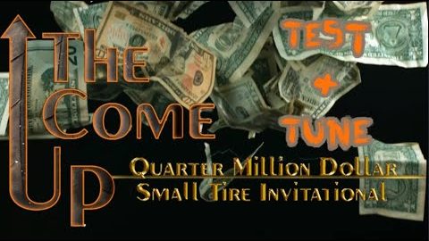The Come Up Quarter of Million Dollar Test & Tune at Muncie