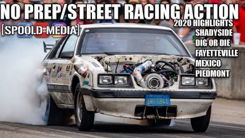 NO PREP/STREET RACING ACTION FROM 2020!!!!!  STREET OUTLAWS, DIG OR DIE, CASH DAYS, AND MORE!!!!!!