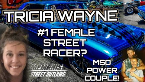 TRICIA WAYNE IS SHE THE #1 FEMALE RACER?JJ DA BOSS AND TRICIA ARE UNSTOPPABLE!MEMPHIS STREET OUTLAWS