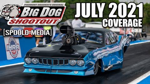 BIG DOG SHOOTOUT JULY 2021 COVERAGE FROM PIEDMONT DRAGWAY!!!!!!