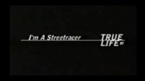 I'm A StreetRacer - True Life (2002 Documentary)