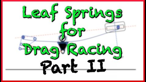 Leaf Springs for Drag Racing Part 2 - What and Why for More Bite, or less!