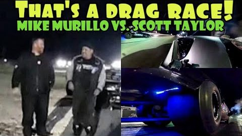 Mike Murillo vs Scott Taylor No Prep Race!!