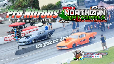 PDRA Pro Nitrous FULL Eliminations | PDRA Northern Nationals | Maple Grove Raceway 2021