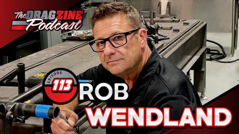 Rob Wendland's Big Nitro Adventure | The Dragzine Podcast E113