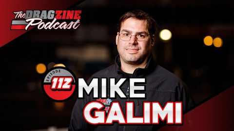 Mike Galimi Gives His Take On Prep Vs No Prep | The Dragzine Podcast E112
