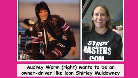 Audrey Worm Hopes To Follow In Footsteps of NHRA Icon Shirley Muldowney