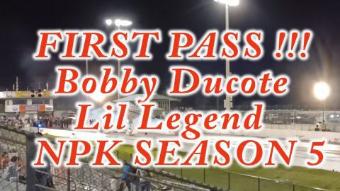Bobby Ducote Lil Legend first pass (solo) season 5 opener no prep Kings Street Outlaws 2022 npk