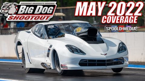 BIG DOG SHOOTOUT MAY 2022 COVERAGE FROM PIEDMONT DRAGWAY!!!!!!
