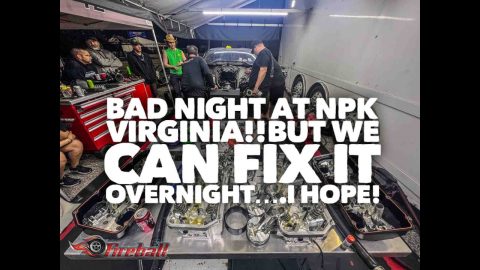 Bad Night At NPK Virginia!! But we CAN FIX IT overnight.... I Hope! Virginia Motorsports Park PART 2