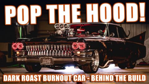 DARK ROAST BURNOUT CAR - "Pop the Hood!" Behind the Build