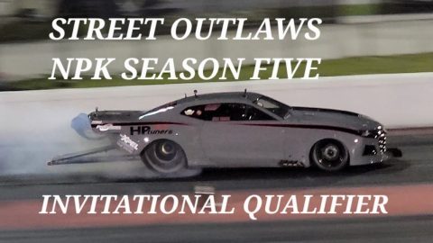 Street Outlaws NPK Season Five at PBIR - Invitational Qualifier