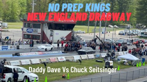Street outlaws No prep kings New England Dragway: Daddy Dave vs Chuck Seitsinger- Test pass