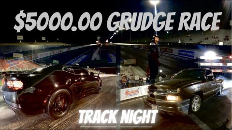 TRACK NIGHT | $5000.00 GRUDGE RACE