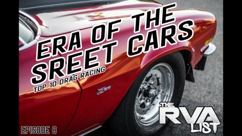 The RVA List Episode 8 Action Packed Drag Racing Top 10 Street Car List
