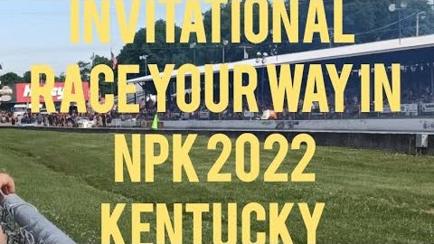 Invitational Race Your Way In No Prep Kings Street Outlaws NPK 2022 Kentucky