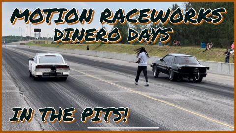 Motion Raceworks / Dinero Days / In the Pits