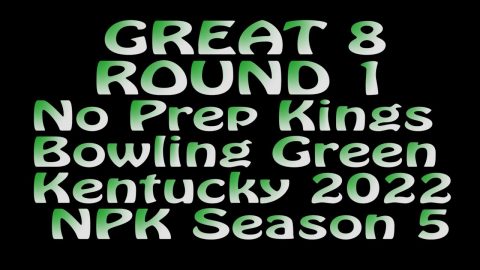 No Prep Kings Great 8 Round 1 Street Outlaws 2022 Kentucky NPK Bowling Green Season 5