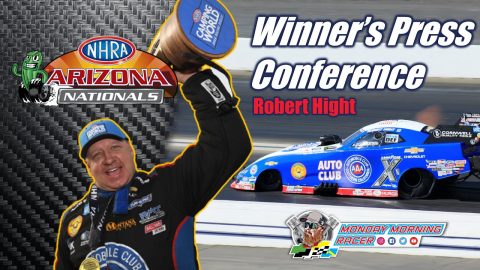 Robert Hight NHRA Funny Car Winner of Arizona Nationals 2022 Post Race Press Conference