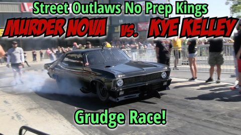 Street outlaws No prep kings Hebron, Ohio Grudge Race MURDER NOVA vs. KYE KELLEY