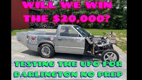 The UFO faster then EVER!! We Test for Darlington no prep $20k RACE!!