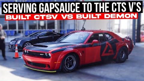 Everybody gets some GAPSAUCE... Built CTS V vs Dodge Demon DRAG RACE