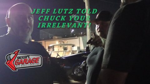 Jeff Lutz tells Chuck he's irrelevant! |Sketchy's Garage