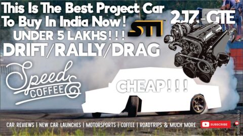 BEST PROJECT CAR TO BUY IN INDIA NOW! DRIFT, RALLY, DRAG, RWD!!! UNDER 5 LAKHS! #SPEEDANDCOFFEE #2JZ