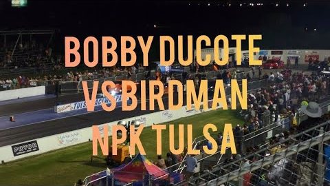 Bobby Ducote vs Birdman Street Outlaws No Prep Kings Tulsa NPK 2022