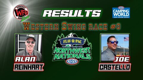 FLAV-R-PAK Northwest NHRA Nationals results with Alan Reinhart and Joe Castello