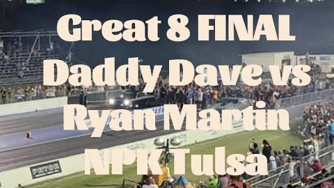 Great 8 FINAL Street Outlaws No Prep Kings Tulsa 2022 Ryan Martin Daddy Dave