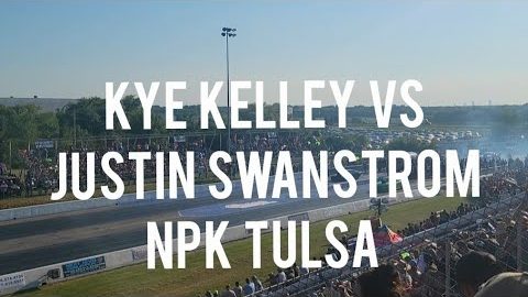 Kye Kelley vs Justin Swanstrom Invitational Street Outlaws No Prep Kings Tulsa NPK 2022