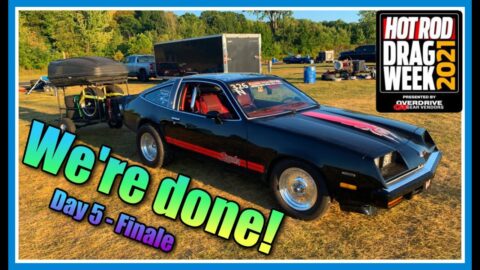 Last day! We’re EXHAUSTED but survived! // Hot Rod Drag Week 2021 - Day 5 Finale!